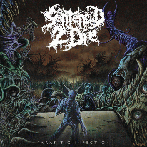 Sentenced 2 Die : Parasitic Infection